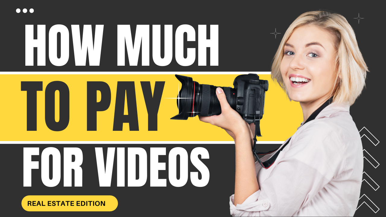How Much Should You Really Pay for Real Estate Videography?